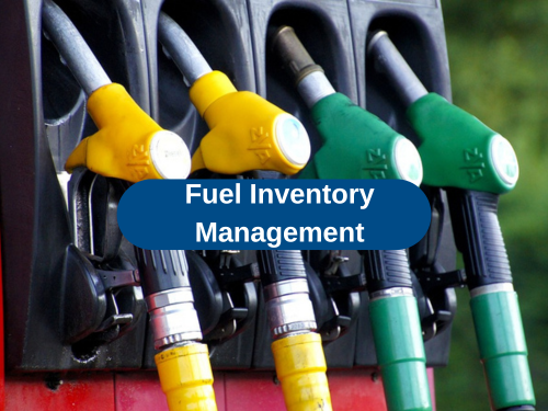 Fuel Inventory Management- Don't Lose Track of Your Fuel